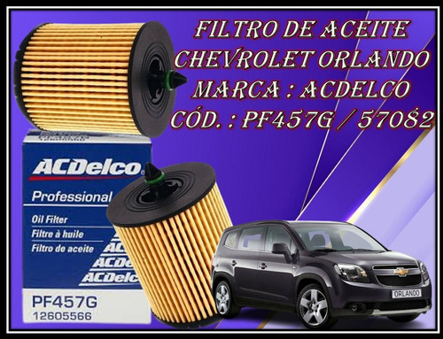 Filtro De Aceite  Chevrolet Orlando Acdelco  Pf457g
