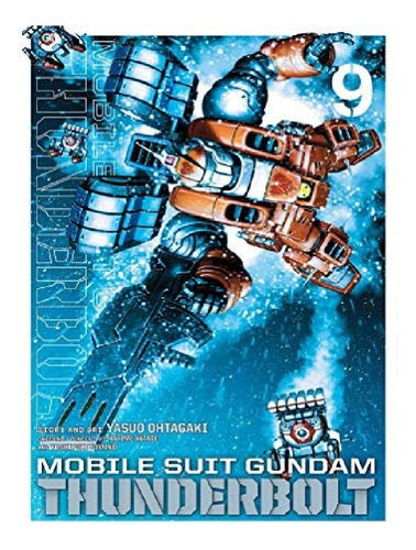 Mobile Suit Gundam Thunderbolt, Vol. 9 - Yasuo Ohtagak. Eb13