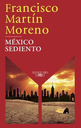 México Sediento / Martin Moreno, Francisco