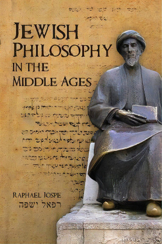 Jewish Philosophy In The Middle Ages, De Raphael Jospe. Editorial Academic Studies Press, Tapa Dura En Inglés