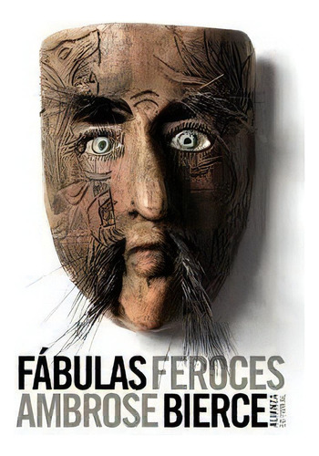 Fábulas Feroces - Ambrose Bierce, De Ambrose Bierce. Alianza Editorial En Español