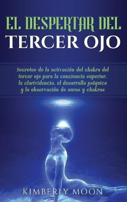 Libro El Despertar Del Tercer Ojo : Secretos De La Activa...