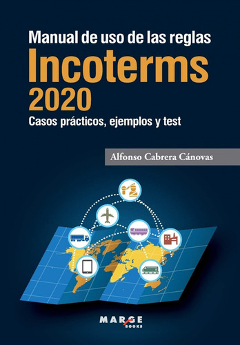 Libro Manual De Uso De Las Reglas Incoterms 2020