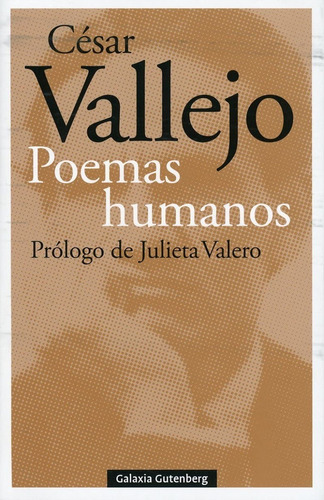 Poemas Humanos, De César Vallejo. Editorial Galaxia Gutenberg, Tapa Blanda En Español, 2021