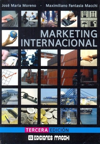 Marketing Internacional - Moreno, Fantasia Macchi, De Moreno, Fantasia Macchi. Editorial Ediciones Macchi San Luis En Español