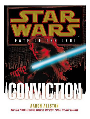 Star Wars: Fate Of The Jedi: Conviction - Star Wars (p. Ew08