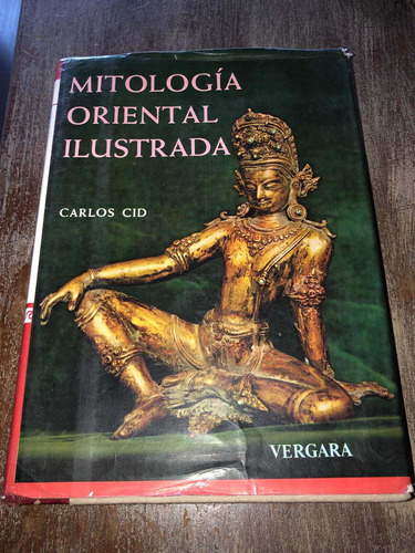 Mitología Oriental Ilustrada - Carlos Cid