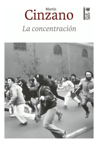 Libro La Concentración /martín Cinzano