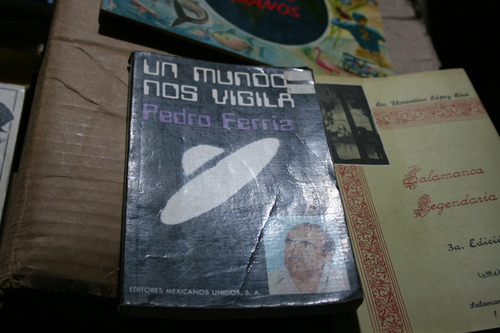 Un Mundo Nos Vigila , Pedro Ferriz  , 241 Paginas , Año 1984