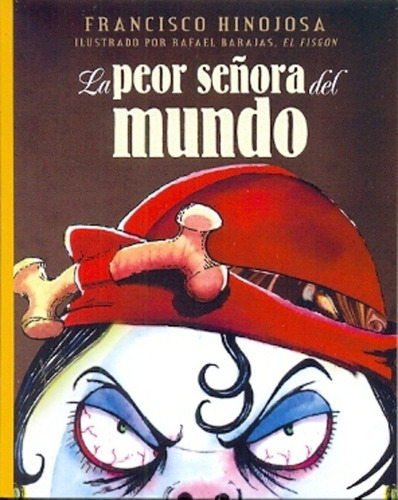 La Peor Señora Del Mundo  - Hinojosa Francisco