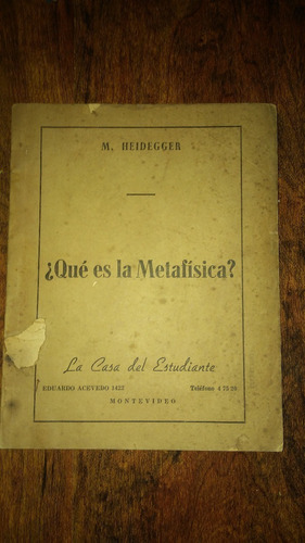 Qué Es La Metafísica / Heidegger 