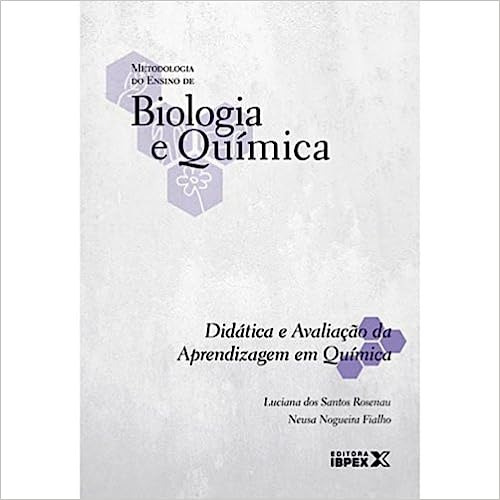 Didática E Avaliação Da Aprendizagem Em Química - Coleção Metodologia Do Ensino De Biologia E Química, De Neusa Nogueira Fialho. Editorial Ibpex Editora - Intersaberes, Capa Dura Em Português