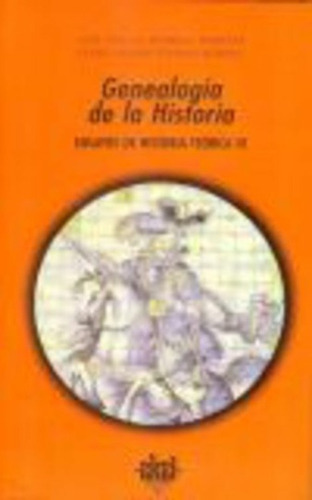 Genealogías De La Hitoria Ensayos De Historia Teórica Iii, de Bermejo Barrera Piedras Monroy. Editorial Akal, tapa blanda, edición 1 en español