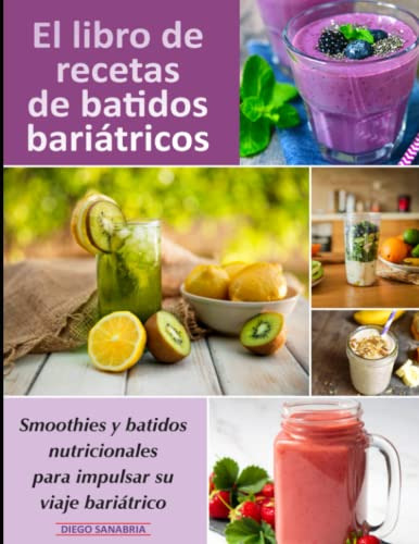 Libro : El Libro De Recetas De Batidos Bariatricos Smoothie