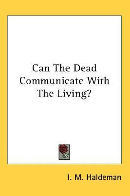 Libro Can The Dead Communicate With The Living? - I M Hal...