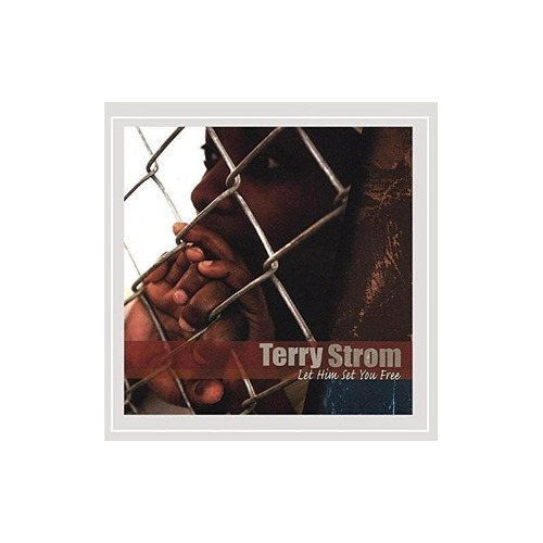 Strom Terry Let Him Set You Free Usa Import Cd Nuevo
