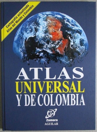 Atlas Universal Y De Colombia Incluye Cartilla - Zamora