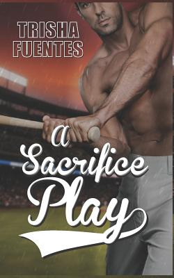 Libro A Sacrifice Play - Fuentes, Trisha
