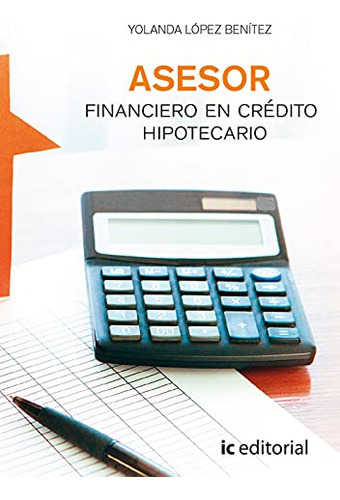 Libro Asesor Financiero En Crédito Hipotecario De Yolanda Ló