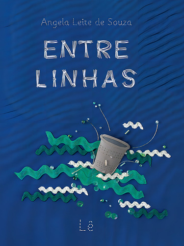 Entre linhas, de Souza, Angela Leite de. Editorial Editora Lê, capa dura em português, 2013