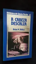 Comprar A Cabeza Descalza Brian W. Aldiss Orbis Ciencia Ficcion 42