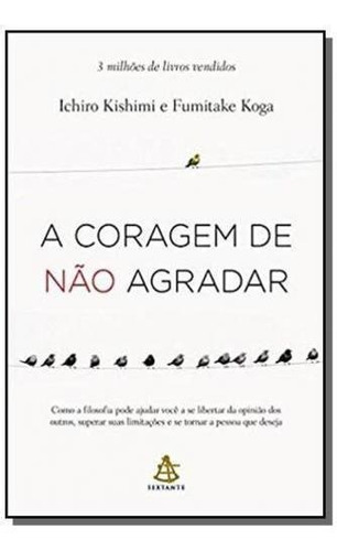 Coragem De Não Agradar, A