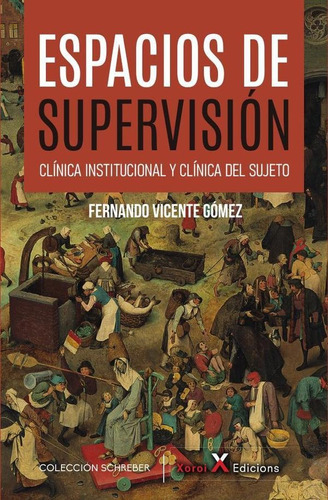 Espacios De Supervisión, De Fernando Vicente Gómez. Editorial Xoroi Edicions, Tapa Blanda En Español, 2022