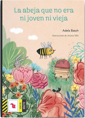 La Abeja Que No Era Ni Joven Ni Vieja - Boleto Amarillo Nove