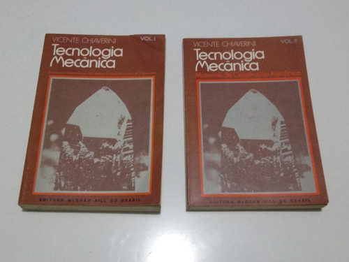 Tecnologia Mecânica [volumes I E Ii]