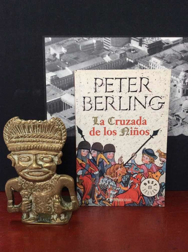 La Cruzada De Los Niños - Peter Berling - Historia Medieval