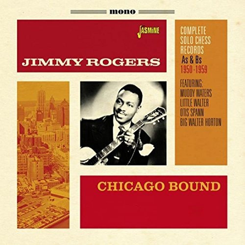 Rogers Jimmy Chicago Bound Complete Solo Chess Records As Cd