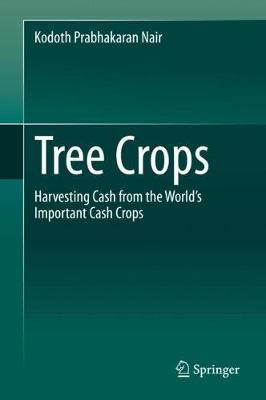 Libro Tree Crops : Harvesting Cash From The World's Impor...