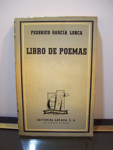 Adp Libro De Poemas Garcia Lorca / Ed Losada 1945 Bs. As.