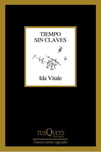 Tiempo Sin Claves, De Ida Vitale. Editorial Tusquets Editores S.a., Tapa Blanda En Español