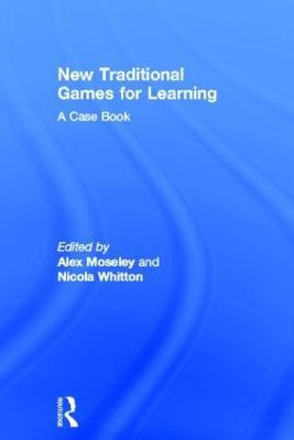Libro New Traditional Games For Learning - Alex Moseley