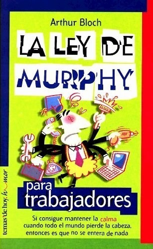 Ley De Murphy Para Trabajadores, La  - Arthur Bloch