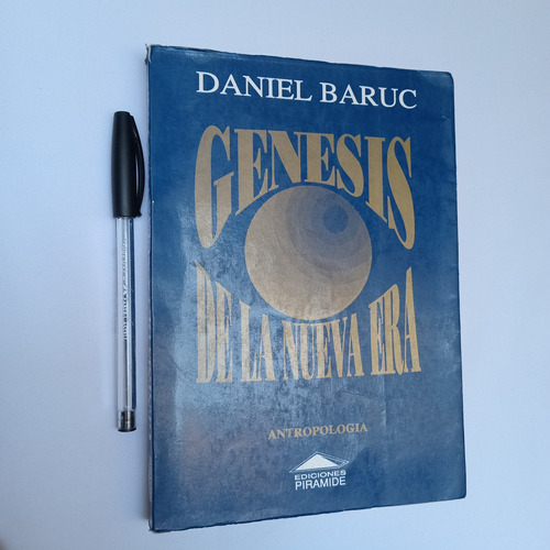 Daniel Baruc - Génesis De La Nueva Era / Antropología