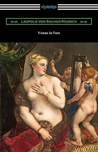 Venus In Furs - Sacher-masoch, Leopold Von, de Sacher-Masoch, Leopold. Editorial Digireads en inglés