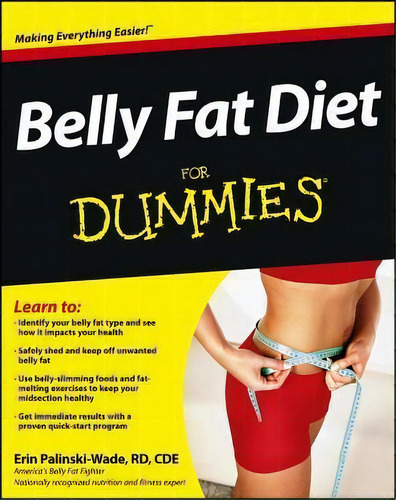 Belly Fat Diet For Dummies, De Erin Palinski-wade. Editorial John Wiley Sons Inc, Tapa Blanda En Inglés