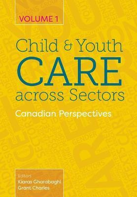 Libro Child And Youth Care Across Sectors Volume 1 : Cana...