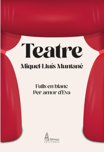 Teatre: Fulls En Blanc / Per Amor D'eva