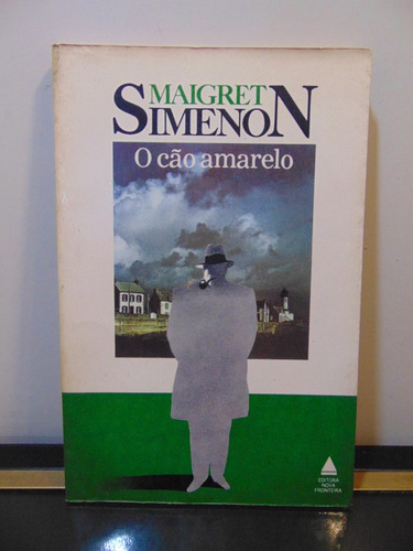 Adp O Cao Amarelo Um Caso Do Comissario Maigret Simenon