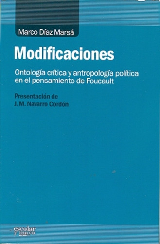 Modificaciones. Ontologia Critica Y Antropologica En El Pens