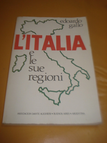 L'italia E Le Sue Egioni - Edoardo Gallo 1990