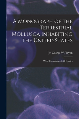 Libro A Monograph Of The Terrestrial Mollusca Inhabiting ...