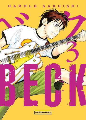 Beck 03, De Sakushi Harold. Serie Beck, Vol. Beck 02. Editorial Distrito Manga, Tapa Blanda En Español, 0
