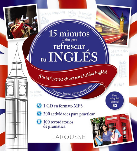 15 Minutos Al Día Para Refrescar Tu Inglés - Larousse  - *