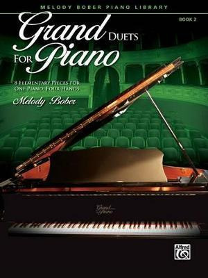 Grand Duets For Piano, Bk 2 - Melody Bober