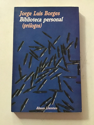 Jorge Luis Borges Biblioteca Personal- Prólogos- Alianza