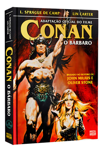 Conan el bárbaro: la novelización oficial de la película, de Linwood Vrooman Carter, Lyon Sprague De Camp., vol. 1. Editorial Pipoca & Nanquim, tapa blanda en portugués, 2024